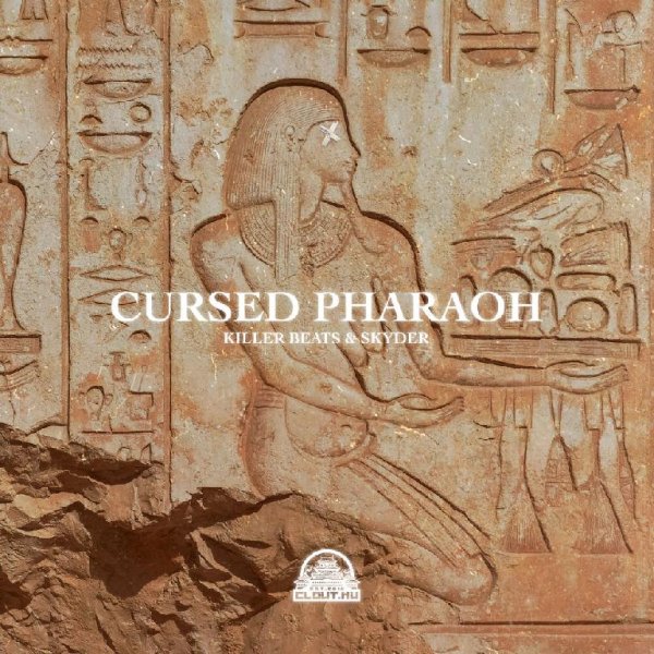 Killer Beats &amp; Skyder - Cursed Pharaoh
