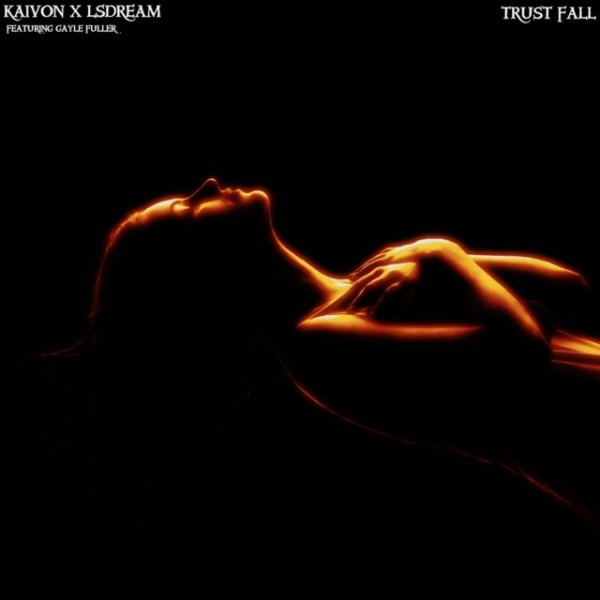 Kaivon &amp; LSDREAM - Trust Fall (feat. Gayle Fuller)