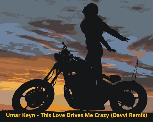 Umar Keyn - This Love Drives Me Crazy (Davvi Remix)