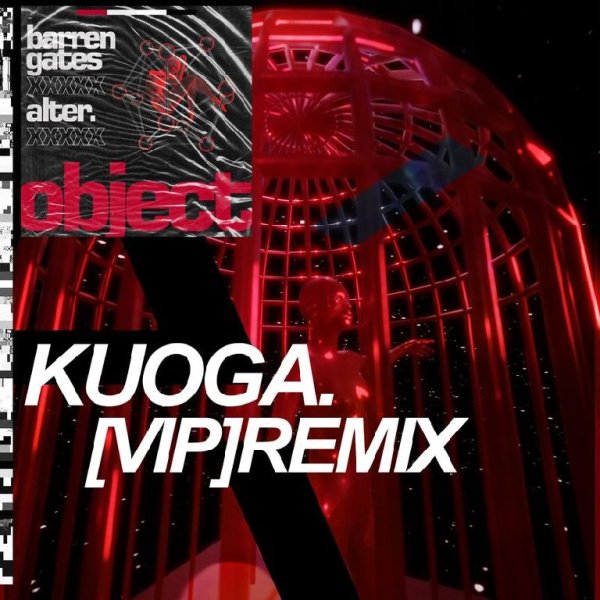 Barren Gates - Object VIP (Kuoga. Remix)