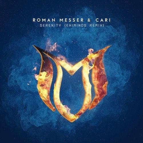 Roman Messer &amp; Cari - Serenity (Eximinds Extended Remix)
