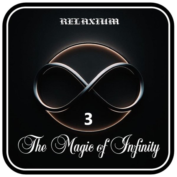 Relaxium - The Magic of Infinity