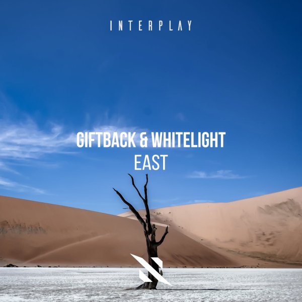 Giftback &amp; WhiteLight - East (Extended Mix)