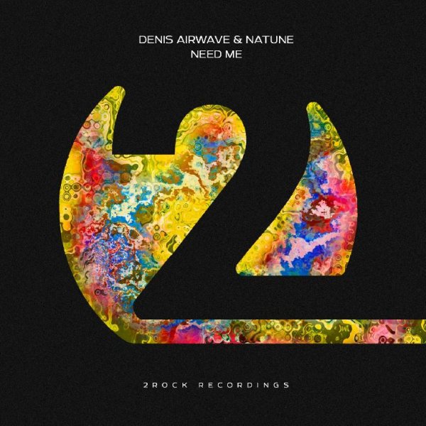 Denis Airwave &amp; Natune - Need Me (Extended Mix)