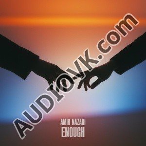 Amir Nazari - Enough