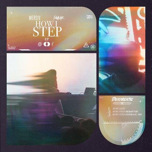 Mersiv &amp; SuperAve. - How I Step
