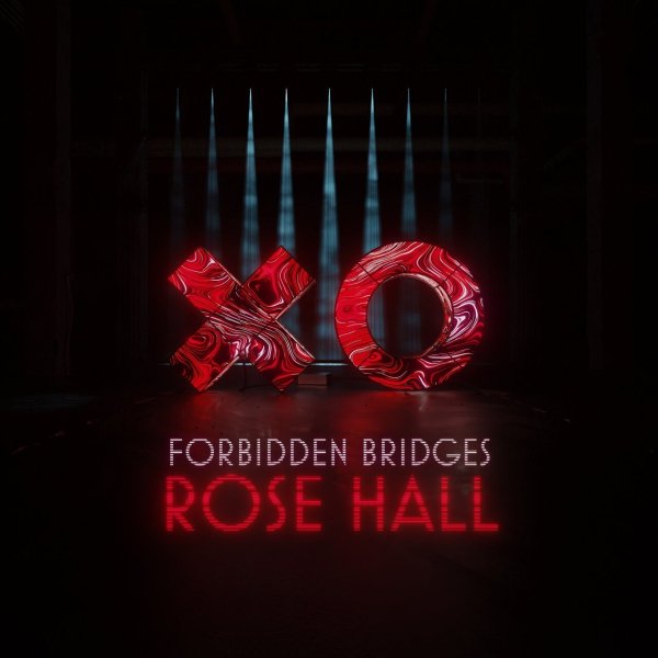 Rose Hall - Forbidden Bridges