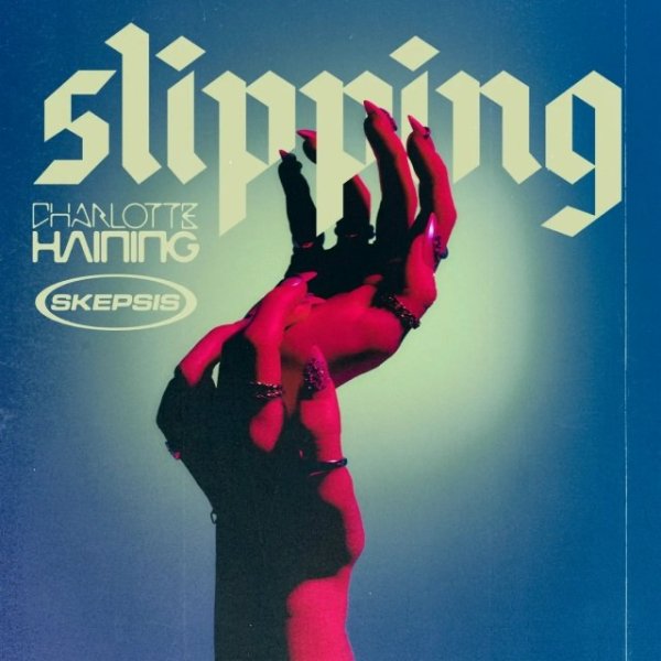 Skepsis - Slipping (feat. Charlotte Haining)