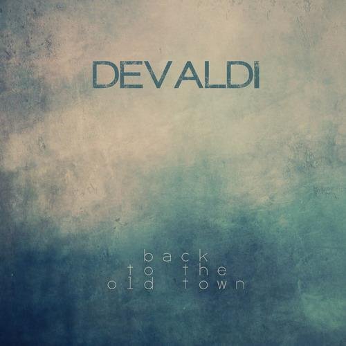 Devaldi - Back to the old Town