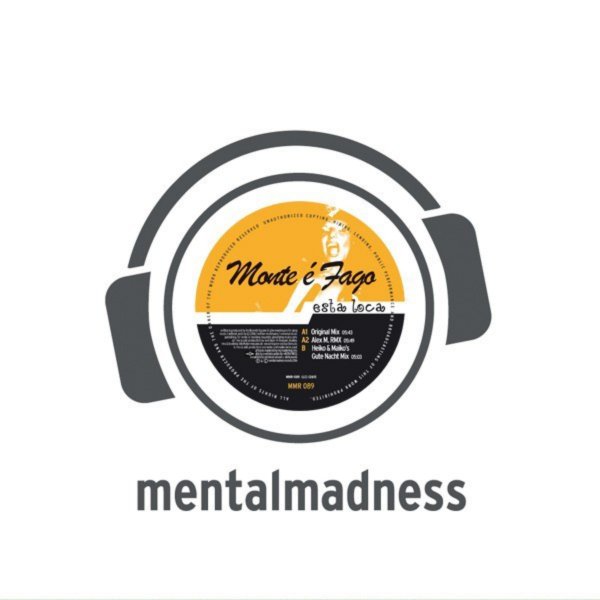 Monte é Fago - Esta Loca (Original Mix)