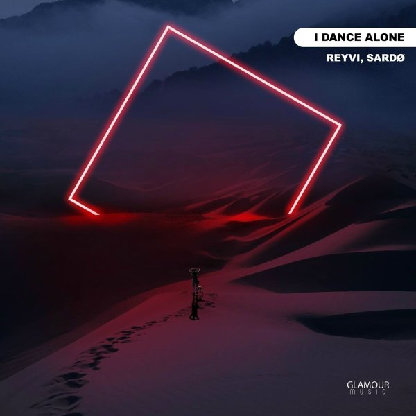 REYVI/SARDØ - I Dance Alone