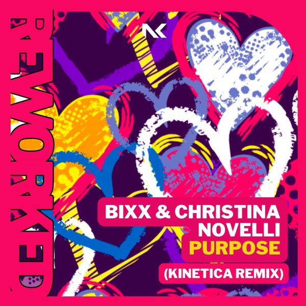 Bixx, Christina Novelli - Purpose (Kinetica Remix)