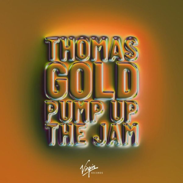Thomas Gold - Pump Up The Jam (Original Mix)
