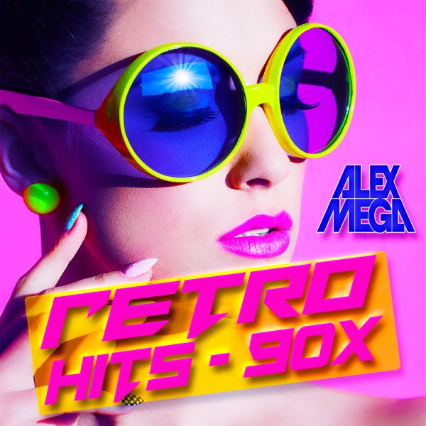 DJ Alex Mega - Retro Hits 90-x - 2024