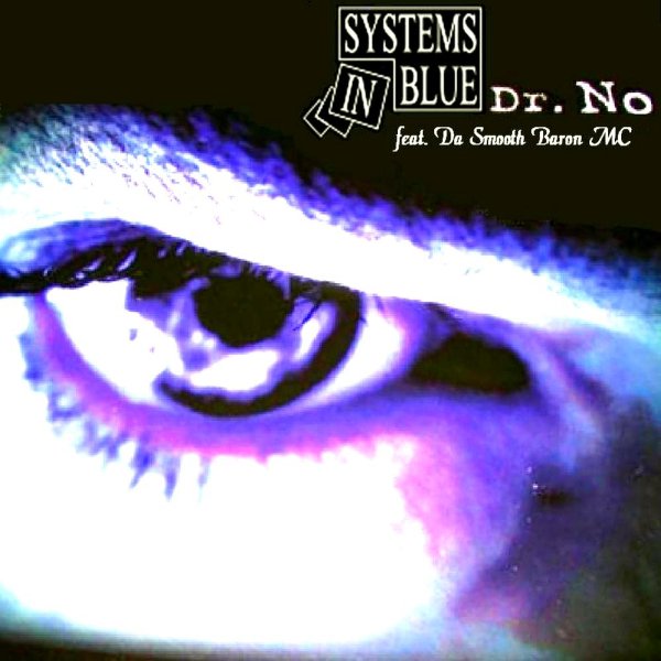 Systems In Blue feat. Da Smooth Baron MC - Dr. No (DJS Radio Rap Remix)
