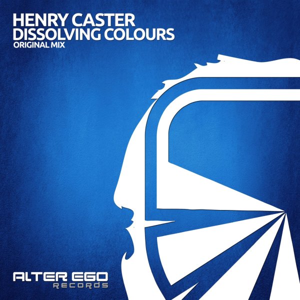 Henry Caster - Dissolving Colours (Radio Edit)