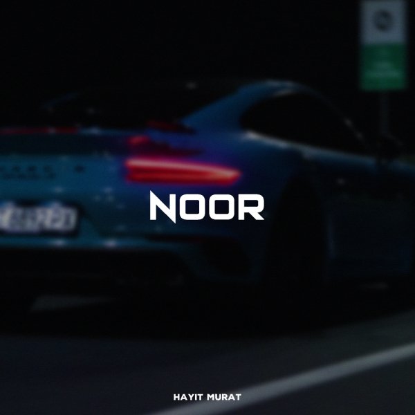 Hayit Murat - Noor