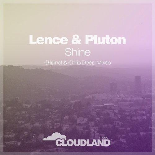 Lence &amp; Pluton - Shine (Original Mix)
