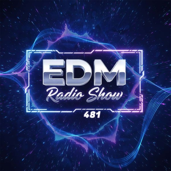 EDM - Radio Show 481