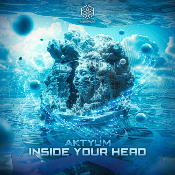 Aktyum - Inside Your Head (Original Mix)