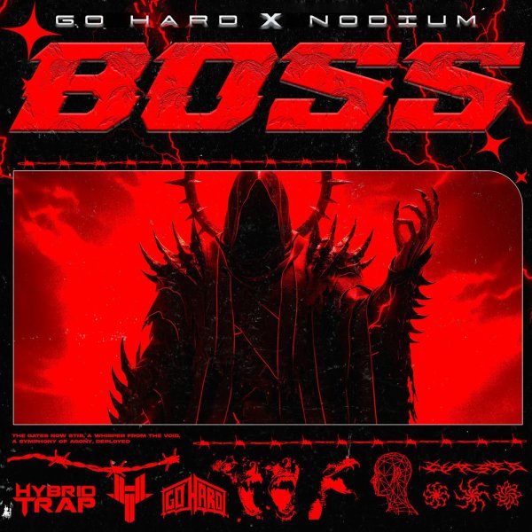 Go Hard, Nodium - BOSS