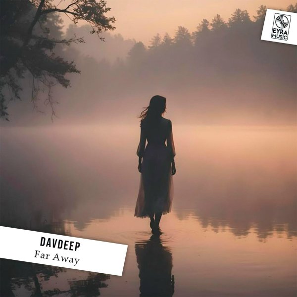DavDeep - Far Away