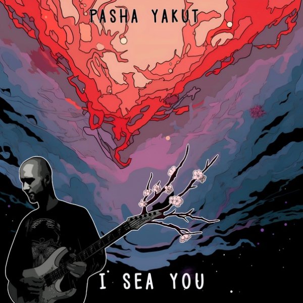 PashaYakut - I Sea You