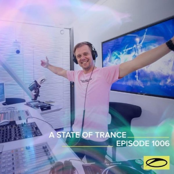 Armin van Buuren - A State Of Trance (Episode 1006)