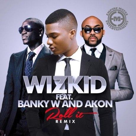 Wizkid feat. Akon &amp; Banky W - _Roll_It_(Remix)