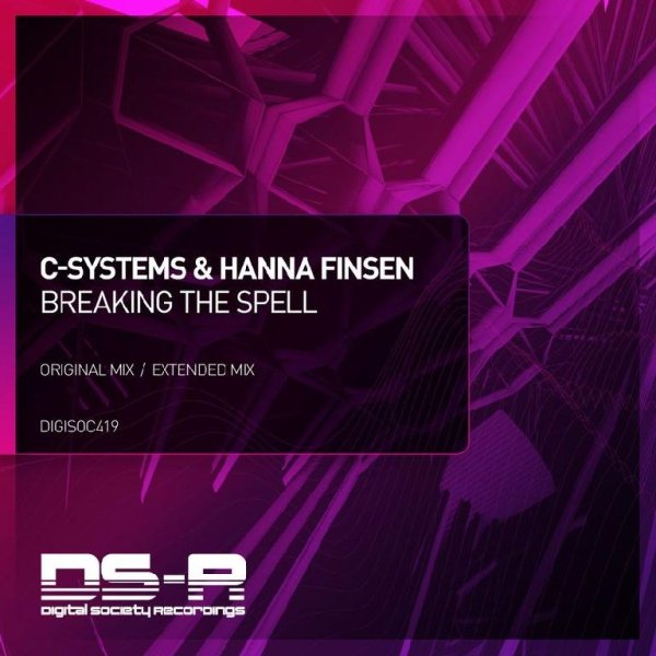 C-Systems &amp; Hanna Finsen - Breaking The Spell (Extended Mix)