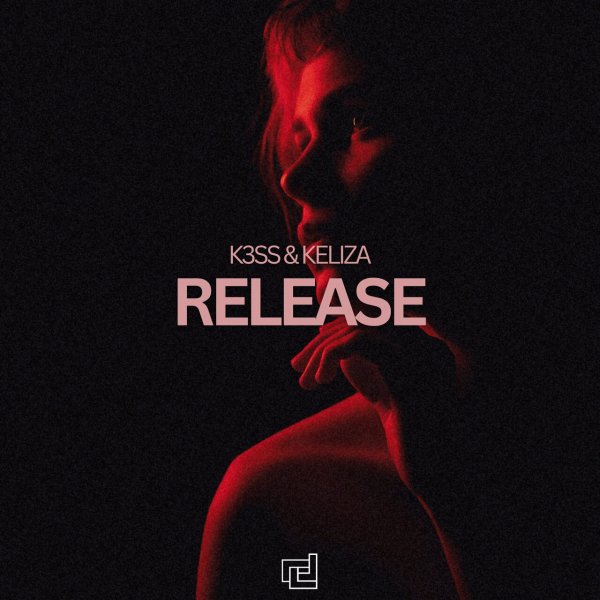 K3SS, KELIZA - Release (Extended Mix)