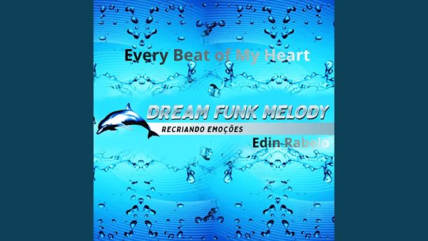 Edin Rabelo - Every Beat of My Heart