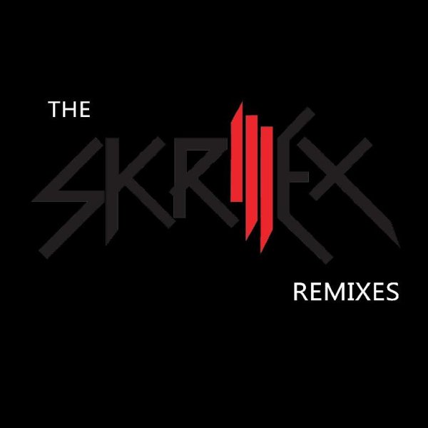 Skrillex - Remixes (Vol.2)