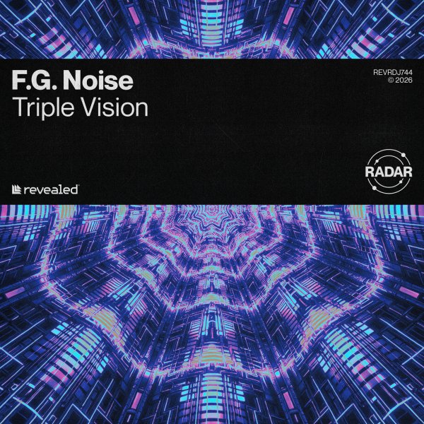 F.G. Noise, Revealed Recordings - Triple Vision (Extended Mix)