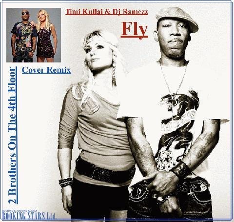 Timi Kullai &amp; Dj Ramezz - "Fly" (2 Brothers On The 4th Floor-Сover Remix) 2021