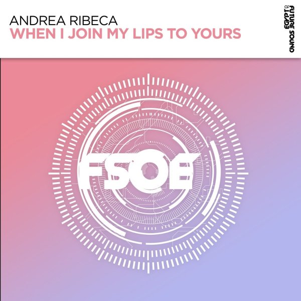 Andrea Ribeca - When I Join My Lips To Yours (Extended Mix)