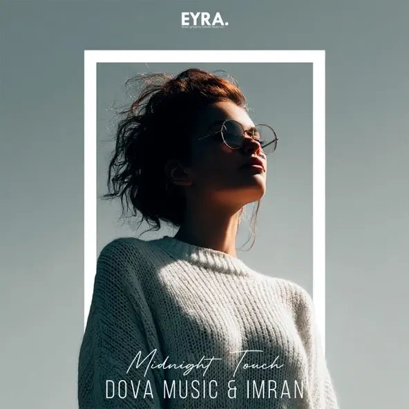 Dova Music &amp; Imran - Midnight Touch