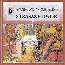 Moniuszko - Straszny Dwór