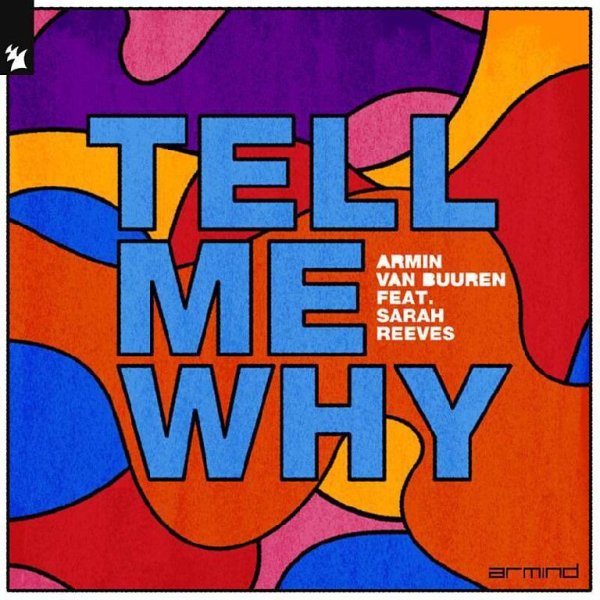 Armin van Buuren feat. Sarah Reeves - Tell Me Why (Extended Mix)