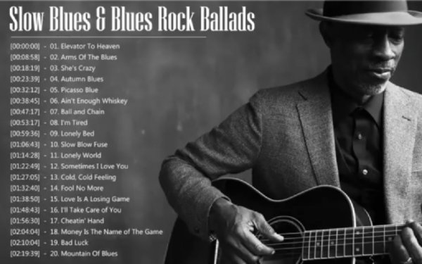 Slow Blues &amp; Blues Rock Ballads (various artists) - The Best Slow Blues Songs Ever