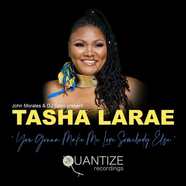 Tasha LaRae - You Gonna Make Me Love Somebody Else (Extended Club Mix)