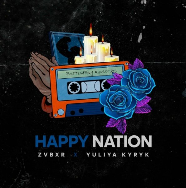 ZVBXR - Happy Nation [feat. Yuliya Kyryk]