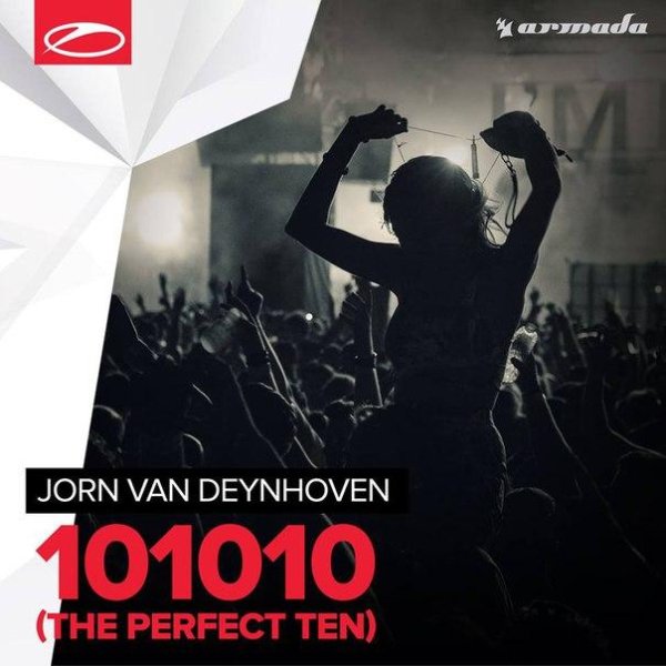 Jorn Van Deynhoven - 101010 The Perfect Ten (Original Mix)