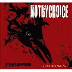 Not By Choice - Here With Me
