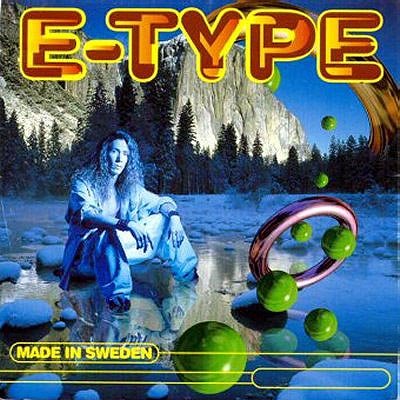 E-TYPE - MADE IN SWEDEN /// FULL Album `1994