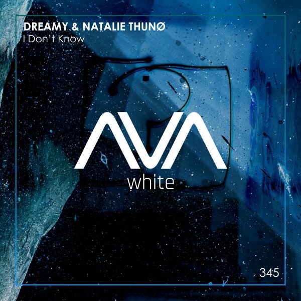 Dreamy &amp; Natalie Thunø - I Dont Know (Extended Mix)