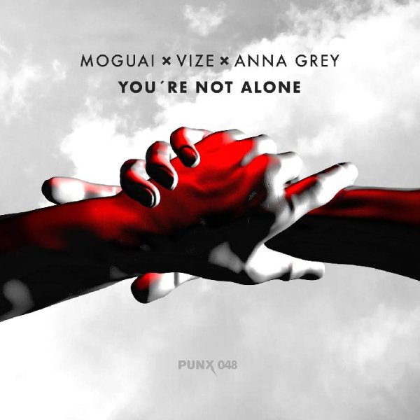 Mogual x Vize x Anna Grey - You're Not Alone (Extended)