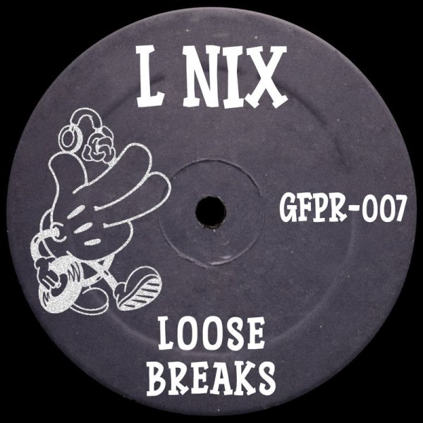 L Nix - Loose Breaks