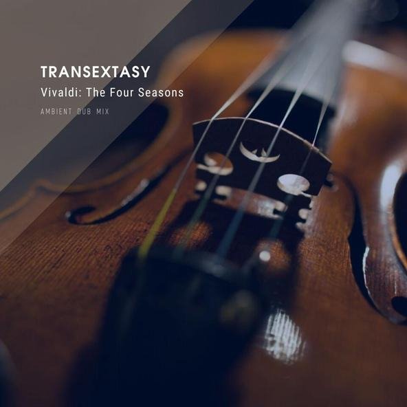 Transextasy - Vivaldi: The Four Seasons (Ambient Dub Mix)
