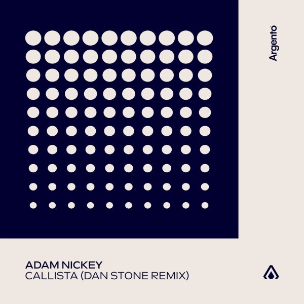 Adam Nickey - Callista (Dan Stone Remix)